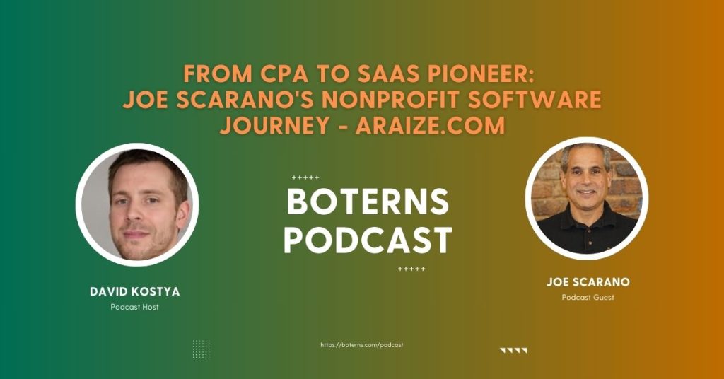 From CPA to SaaS Pioneer: Joe Scarano’s Nonprofit Software Journey – Araize.com