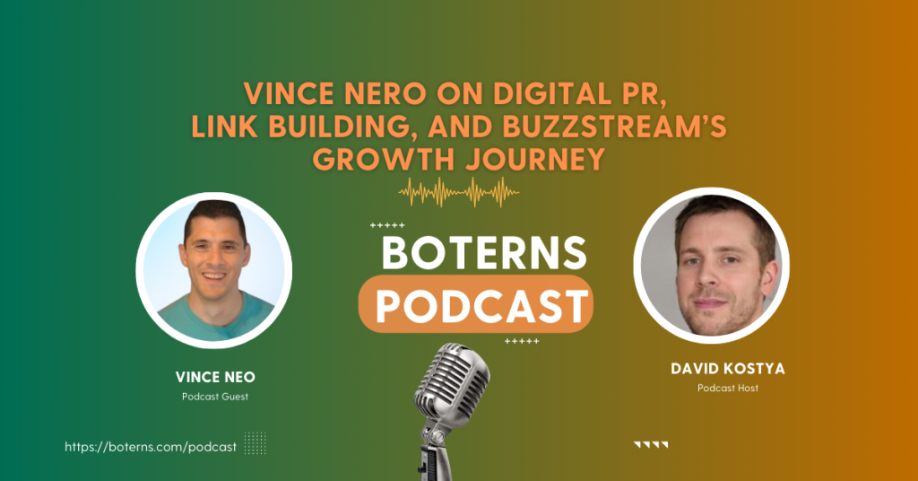 Vince Nero on Digital PR, Link Building, and BuzzStream’s Growth Journey