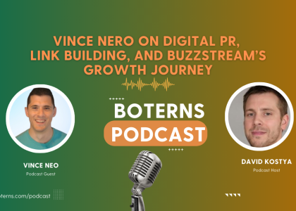 Vince Nero on Digital PR, Link Building, and BuzzStream’s Growth Journey